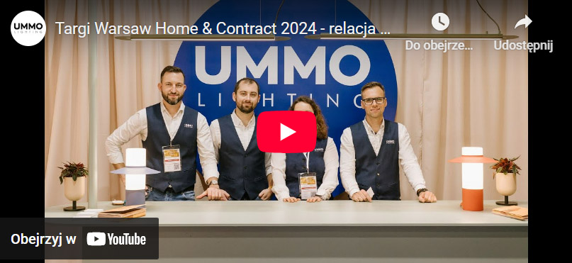 Warsaw Home & Contract 2024 - relacja ze stoiska UMMO Lighting